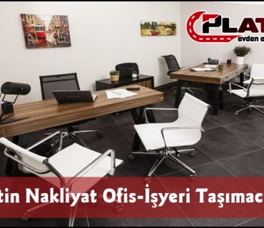 Platin Nakliyat Ofis İşyeri Taşımacılığı